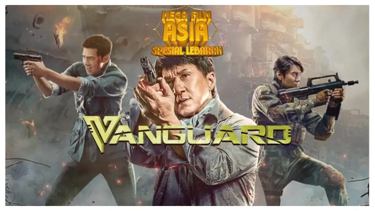 Mega Film Asia: Vanguard (istimewa: indosiar.com)