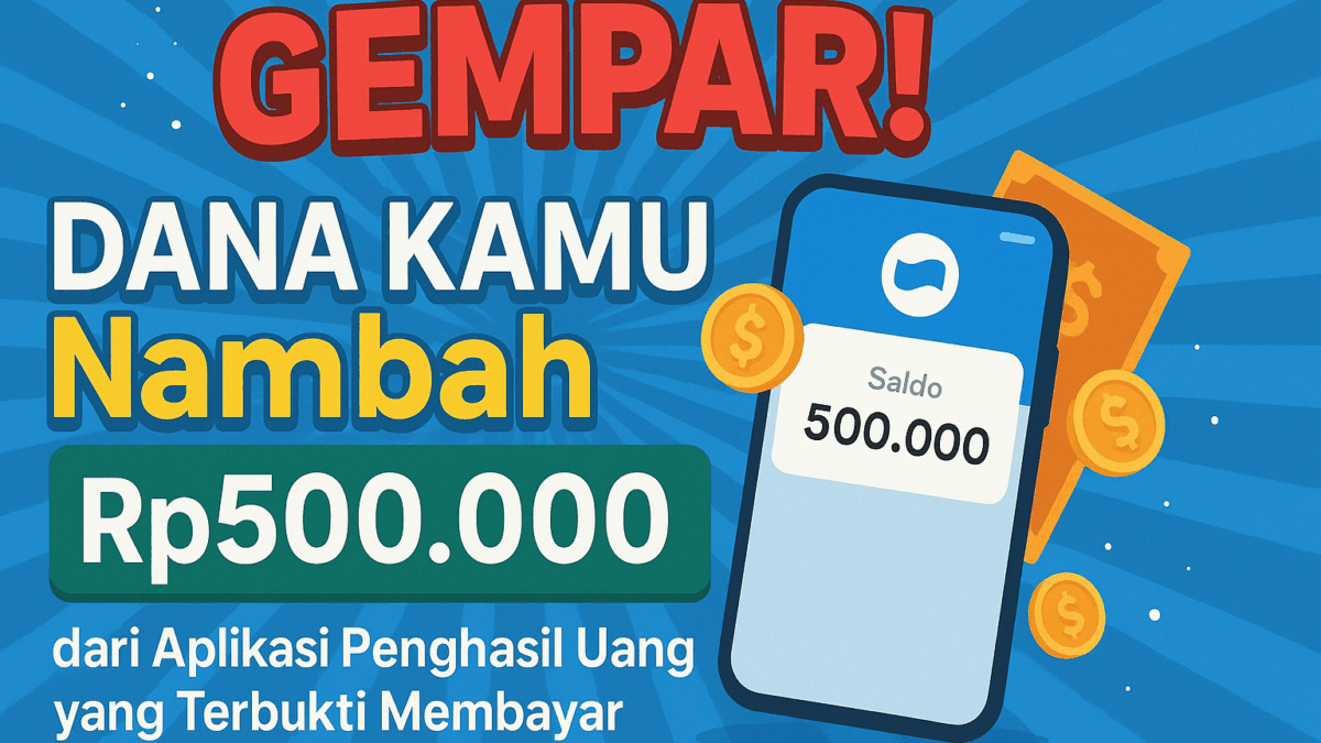 Aplikasi Penghasil Uang yang Terbukti Membayar