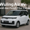 Harga Wuling Air ev Terbaru
