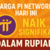 Harga Pi Network Hari Ini dalam Rupiah