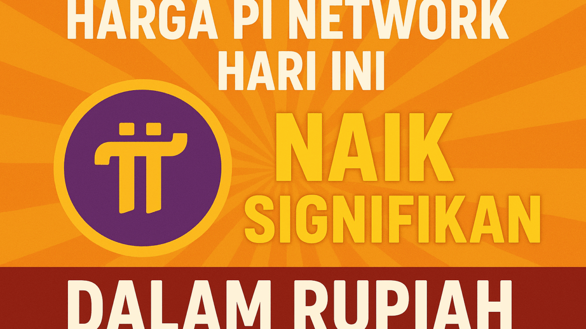 Harga Pi Network Hari Ini dalam Rupiah