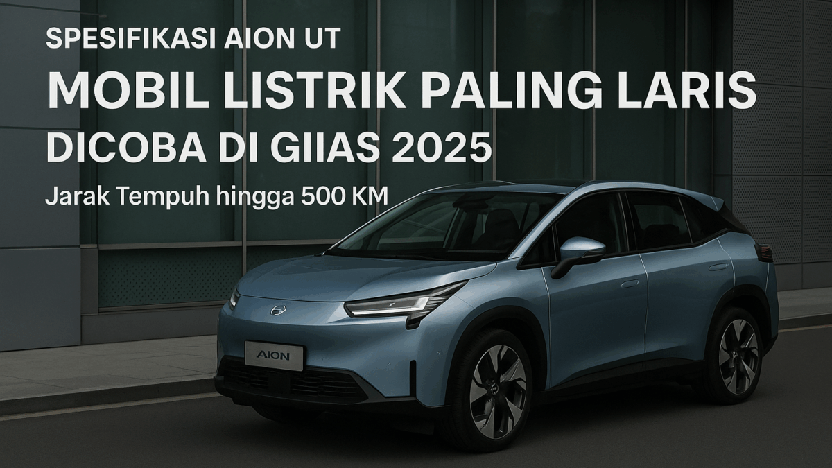 Spesifikasi Aion UT
