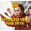 Matchless Hero Fang Shiyu (istimewa: indosiar.com)
