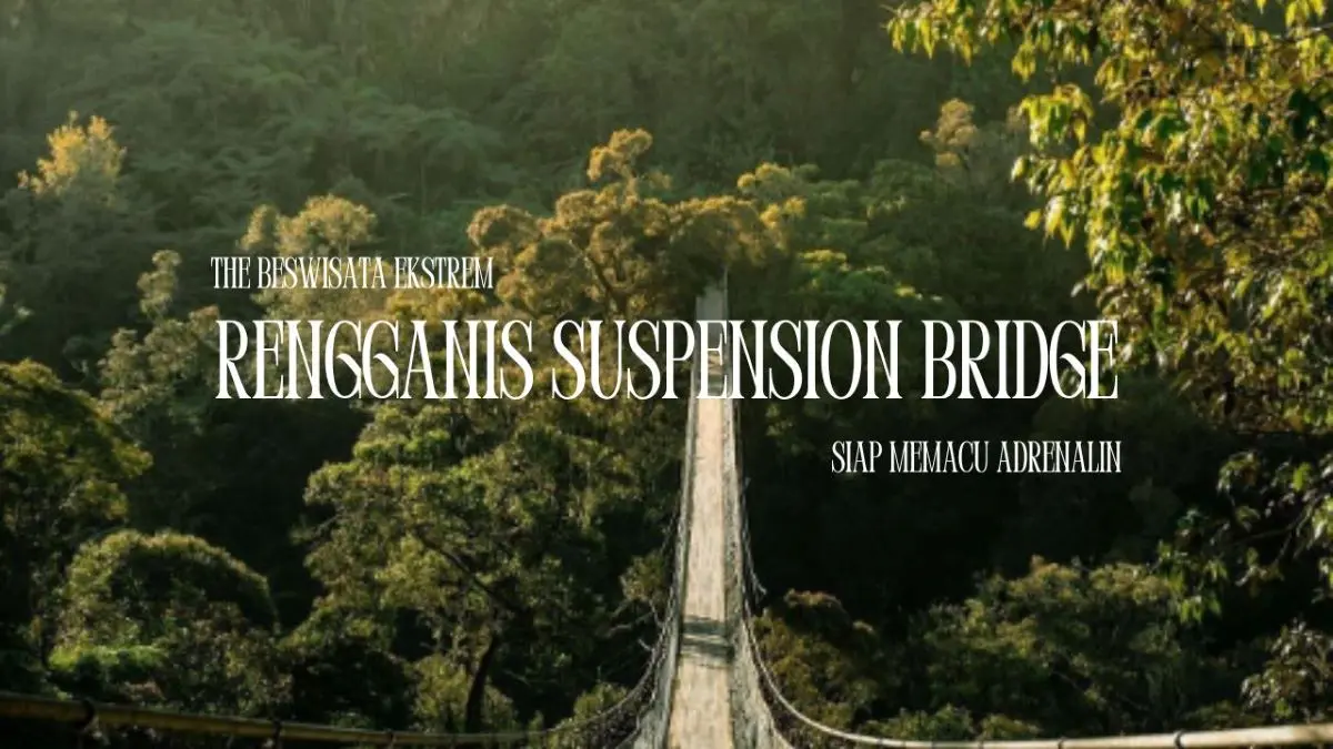 Rengganis Suspension Bridge