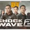 Sinopsis Shock Wave 2 (istimewa: indosiar.com)