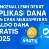 Cara Mendapatkan Saldo DANA Gratis 2025