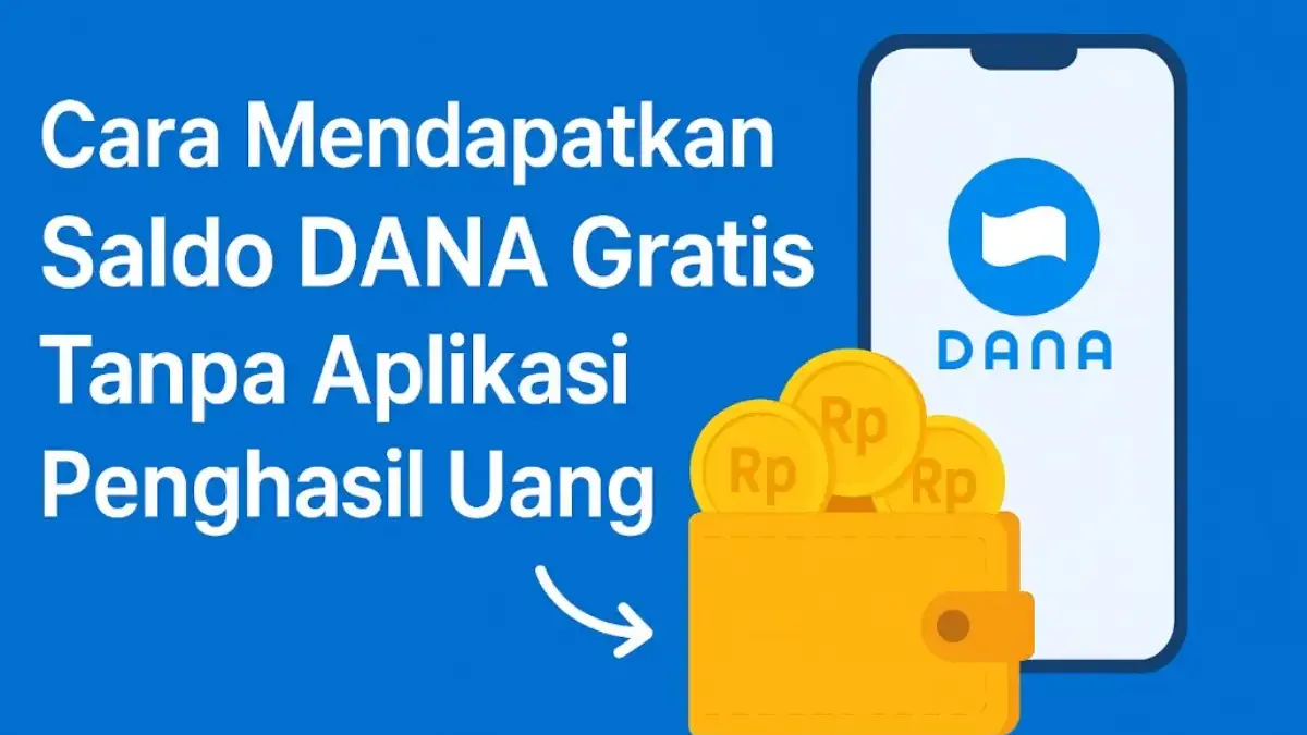 Cara Mendapatkan Saldo DANA Gratis