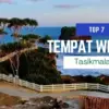 Tempat Healing di Tasik