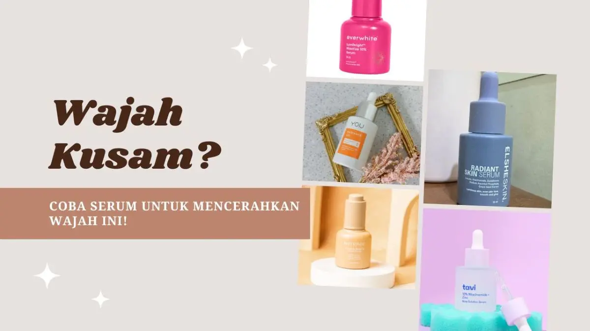 Serum untuk Mencerahkan Wajah
