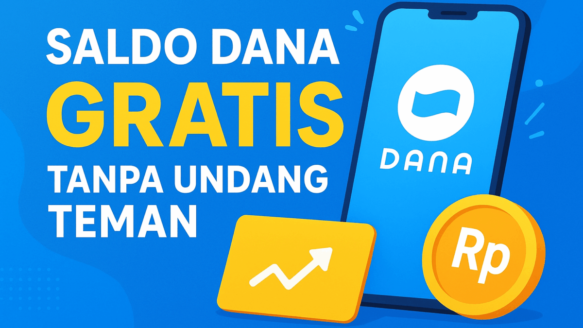 Saldo DANA Gratis Tanpa Undang Teman