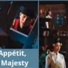 Bon Appétit, Your Majesty