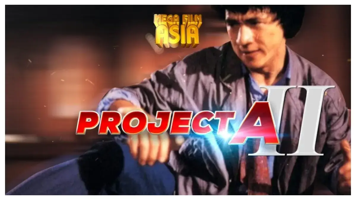 Mega Film Asia: Project A Part II (Istimewa: indosiar.com)