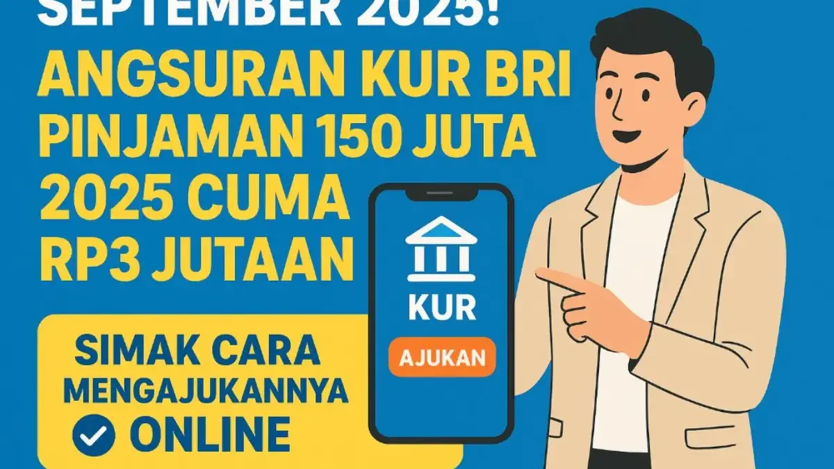 KUR BRI Pinjaman 150 Juta
