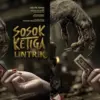 Sinopsis Sosok Ketiga: Lintrik (istimewa: 21cineplex.com)