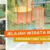 Enchanting Valley Bogor