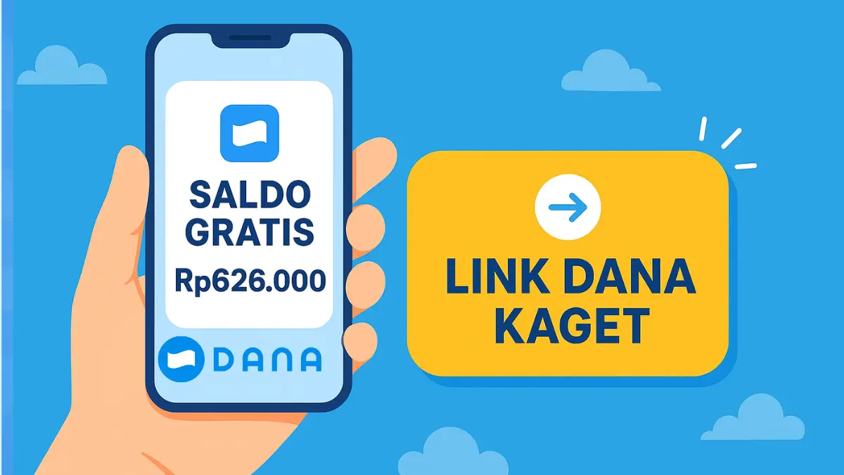 Ada Saldo DANA Gratis Sebesar Rp626.000 Sore Ini yang Bisa Kamu Klaim Langsung Lewat Link DANA Kaget aplikasi penghasil uang