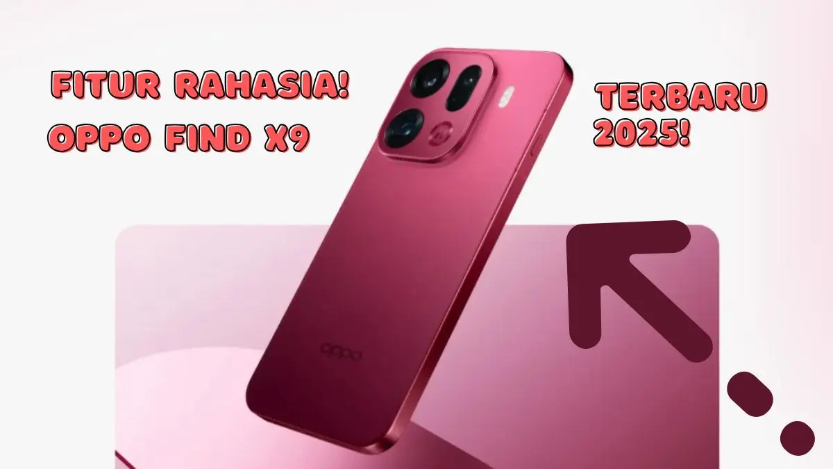 AI Baru dari Google Bikin Oppo Find X9 Pro Jadi Smartphone Tersmart di Dunia! AI Baru dari Google