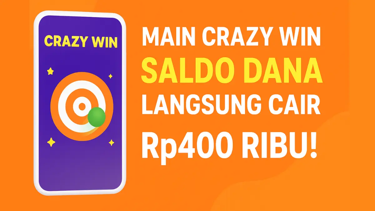 Viral! Game Penghasil Uang 2025 Langsung Cair, Main Crazy Win Bisa Dapat Rp400 Ribu Tanpa Deposit! game penghasil uang tanpa deposit