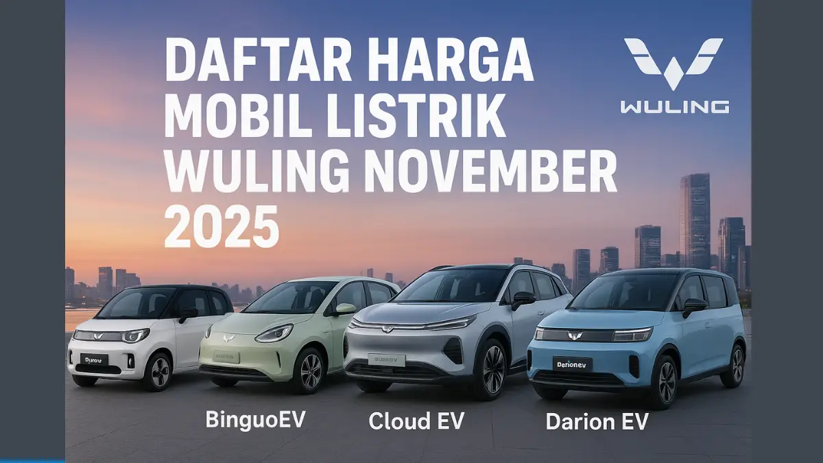 Daftar Harga Mobil Listrik Wuling November 2025, Darion EV Lebih Murah dari Cloud EV, Cek Spesifikasinya daftar harga mobil listrik Wuling