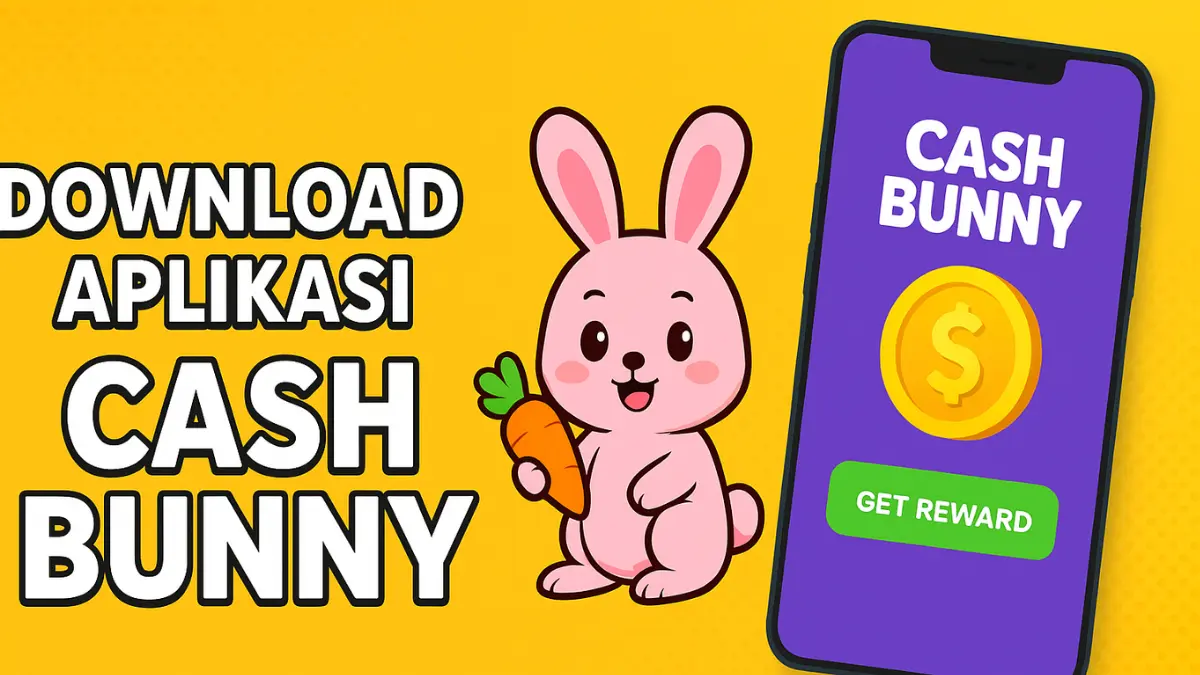 Download Aplikasi Cash Bunny Penghasil Saldo DANA Gratis, Cuan Sampai Rp419 Ribu Tanpa Modal di 2025! Penghasil Saldo DANA Gratis