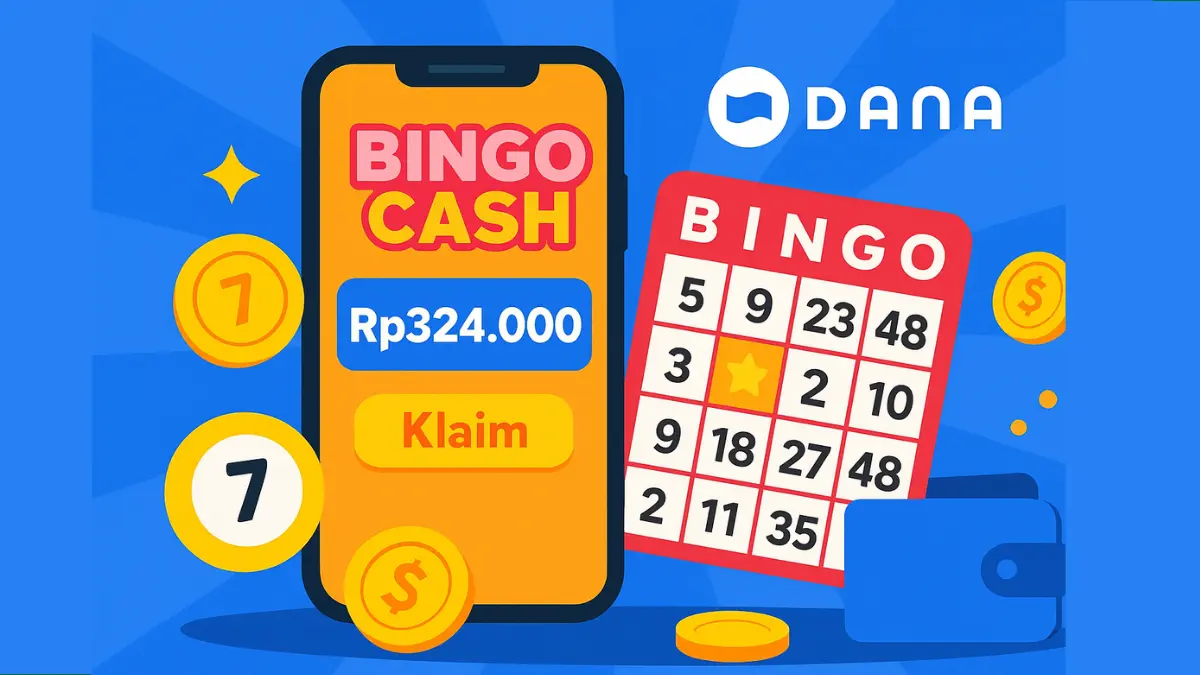 Siang Ini Cair! Cara Klaim Saldo DANA Gratis dari Bingo Cash Senilai Rp324.000 Tanpa Ribet aplikasi penghasil uang