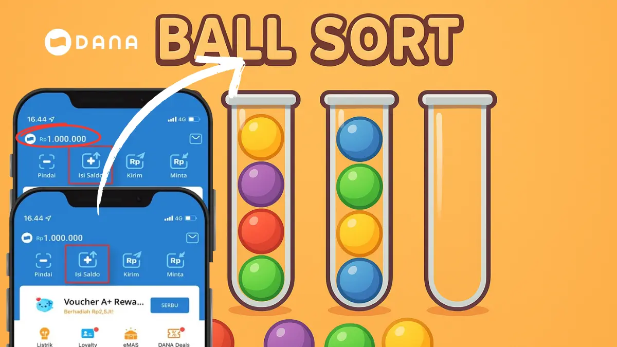 Main Ball Sort Bisa Klaim Saldo DANA Rp550.000 ke Akunmu, Ini Cara Klaim dan Ketentuannya game penghasil saldo digital