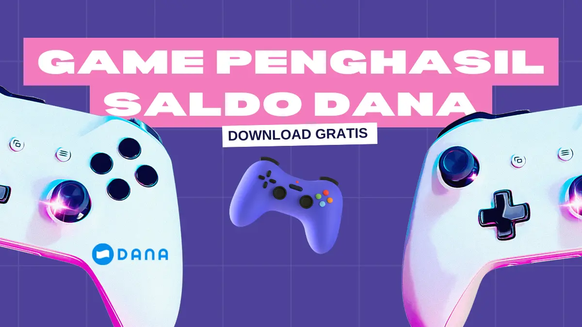 Game Penghasil Saldo DANA Gratis