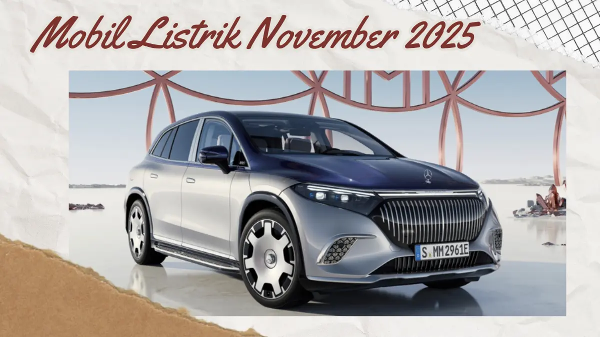 Daftar Harga Mobil Listrik Terbaru Edisi November 2025, Pilihan Mulai Rp184 Juta Mobil listrik