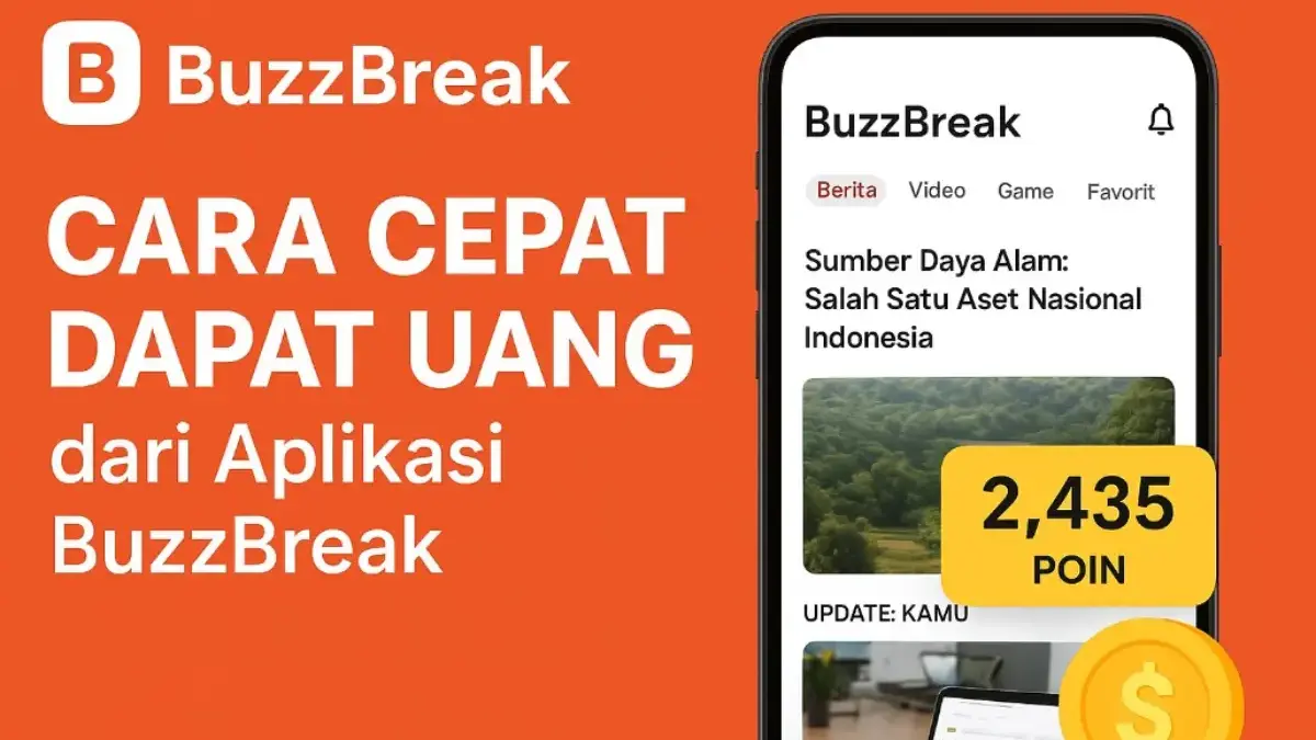 Cara Cepat Dapat Uang dari Aplikasi BuzzBreak