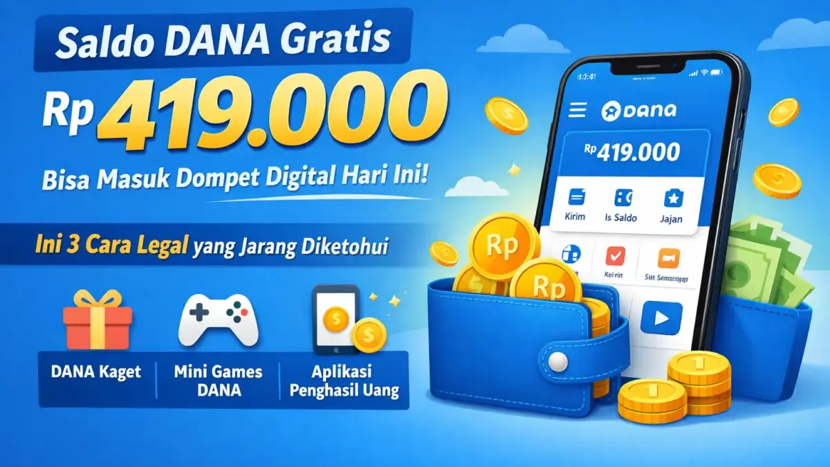 3 Cara Legal Mendapatkan Saldo DANA Gratis