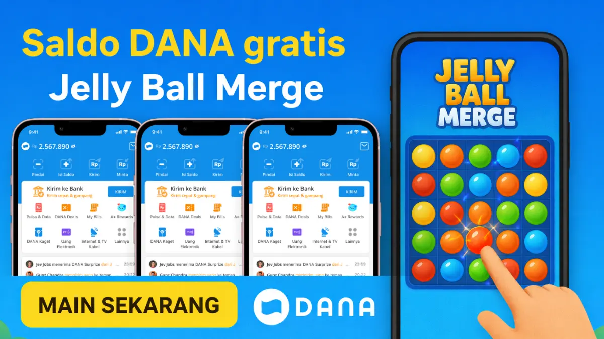 Syarat Dapat Saldo DANA Gratis Jelly Ball Merge, Cara Dapat Saldo DANA Rp328.000 dari Game Penghasil Uang Game Penghasil Uang