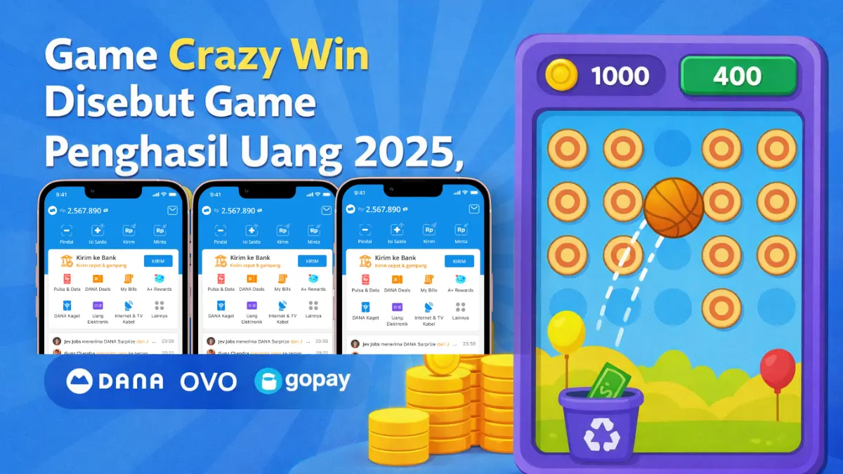 Game Android, Crazy Win Disebut Game Penghasil Uang 2025, Saldo DANA Gratis Tanpa Deposit yang Bikin Penasaran Game Penghasil Uang