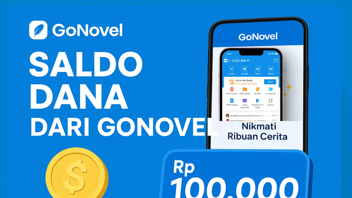 Baca Novel Bisa Jadi Uang? Cara Dapat Saldo DANA dari GoNovel Tanpa Modal, Cocok untuk Pemula! aplikasi penghasil uang
