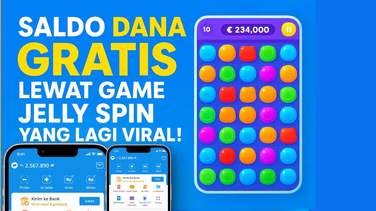 Wajib Coba Kalau Mau Cuan dari HP! Cara Mendapatkan Saldo DANA Gratis Rp199.000 Lewat Game Jelly Spin game penghasil uang