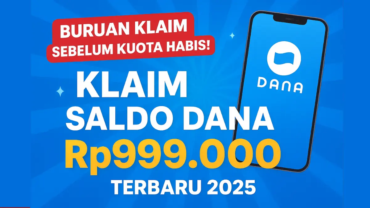 Cuan Pagi Ini! Cara Kilat Klaim Saldo DANA Gratis Rp999.000 di 2025 Tanpa Perlu Referral! klaim saldo DANA gratis