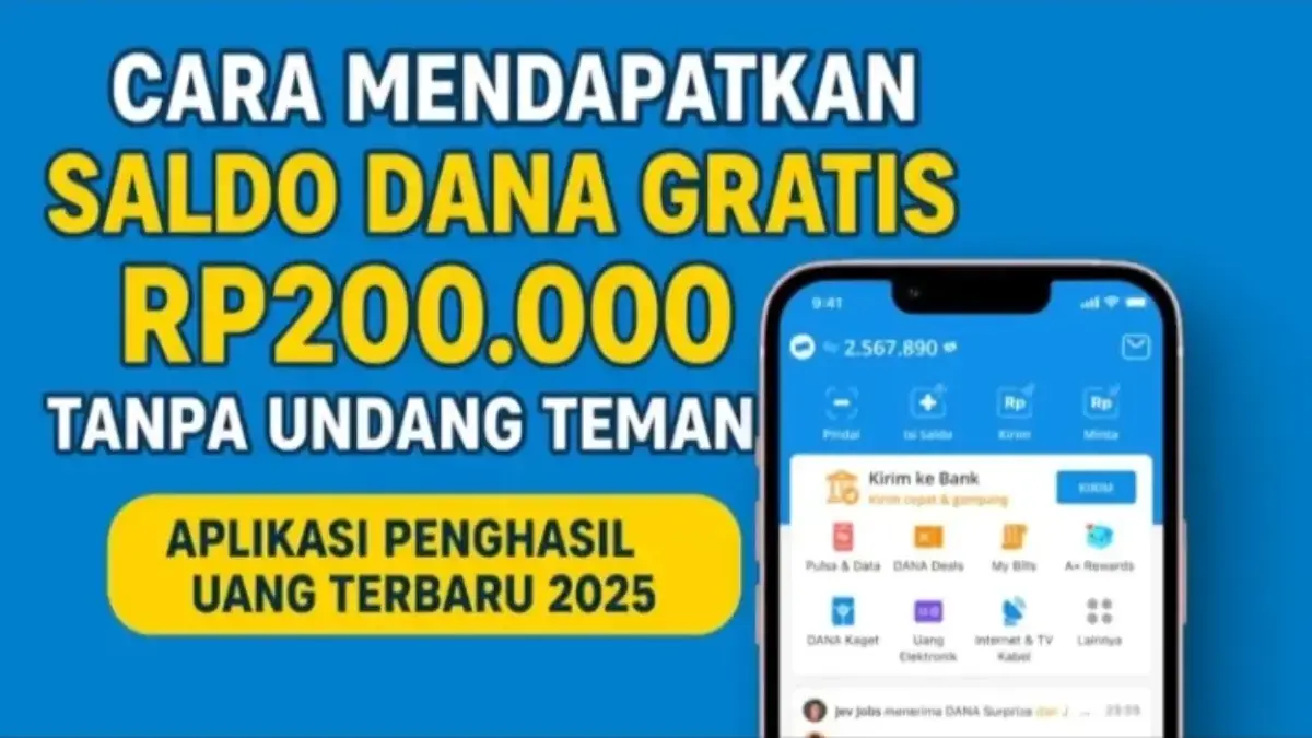 Tak Mengharuskan Undang Teman, Ini Aplikasi Penghasil Uang DANA 2025 Terbukti Bayar yang Keuntungannya Lumayan Apk penghasil uang