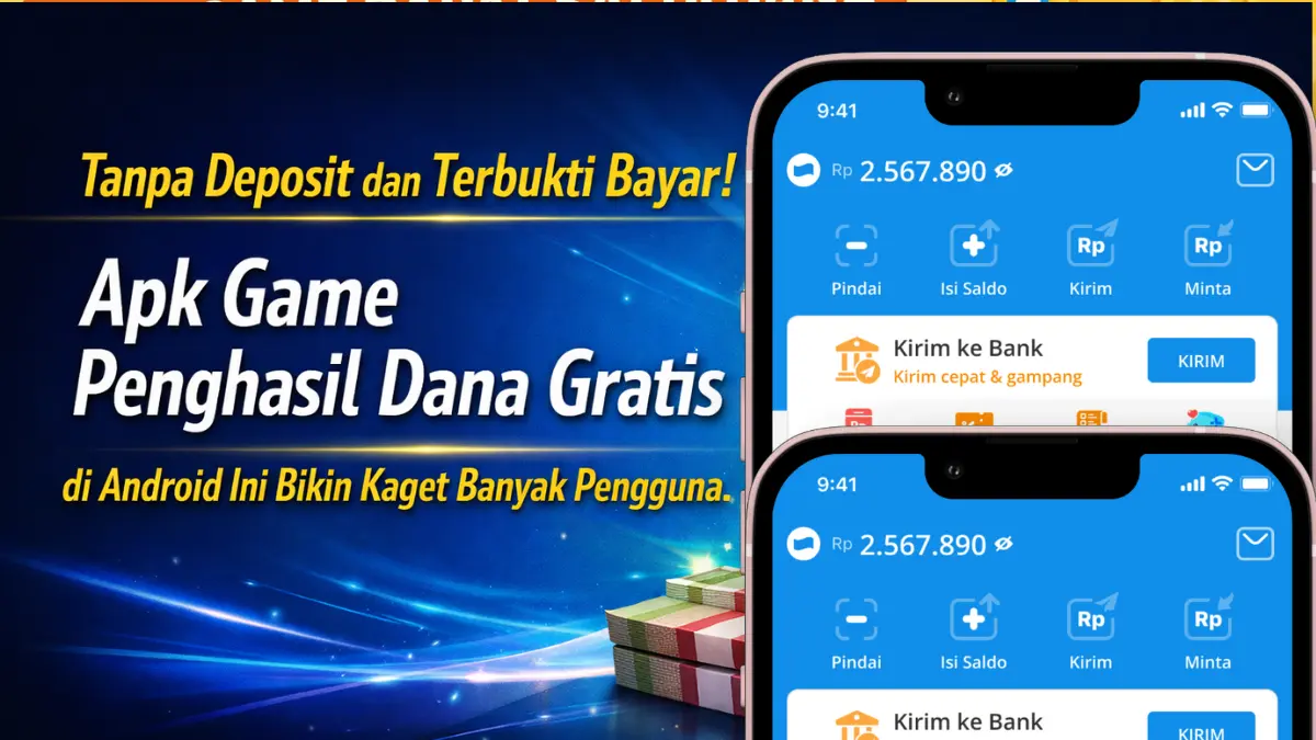 Tanpa Deposit dan Terbukti Bayar! Apk Game Penghasil Dana Gratis di Android Ini Bikin Kaget Banyak Pengguna apk game penghasil dana