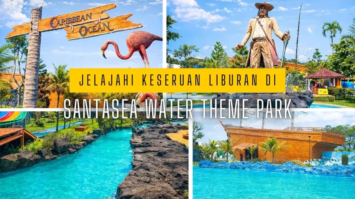 Panduan Wisata Sukabumi Lengkap, Jelajahi Santasea Water Theme Park yang Cocok untuk Liburan Keluarga Santasea Water Theme Park