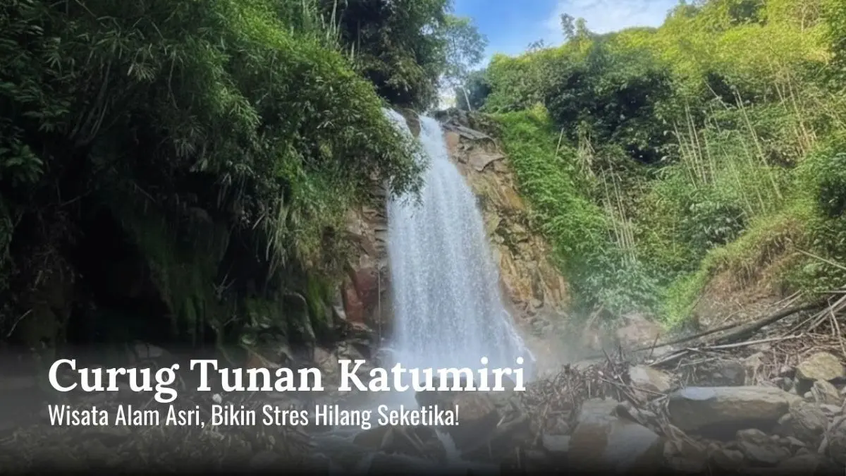 Curug Tunan Katumiri