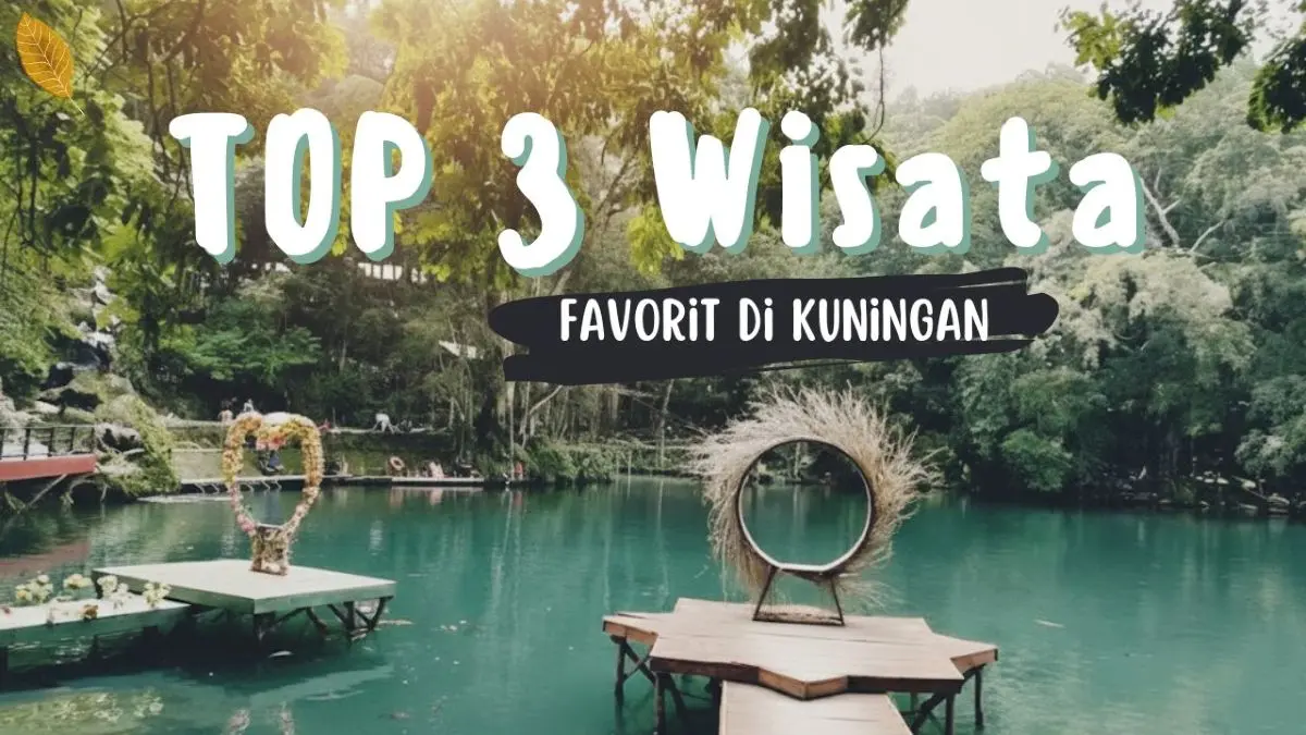 Rekomendasi Wisata Kuningan