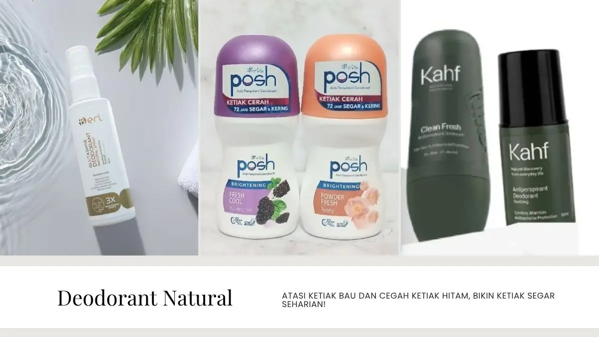 Baju Sering Noda Kuning? Coba Deodorant Natural Ini Bikin Ketiak Segar Seharian Deodorant Natural