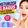 Moisturizer yang Bagus