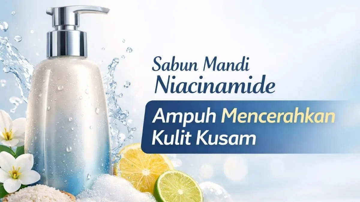 Sabun Mandi Niacinamide Mencerahkan