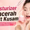 Moisturizer Mencerahkan Kulit Kusam