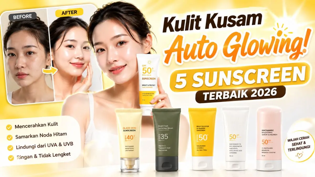 Sunscreen untuk Kulit Kusam