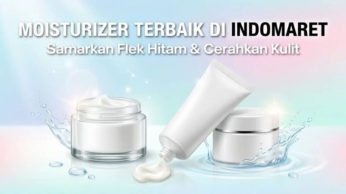 Moisturizer Terbaik di Indomaret