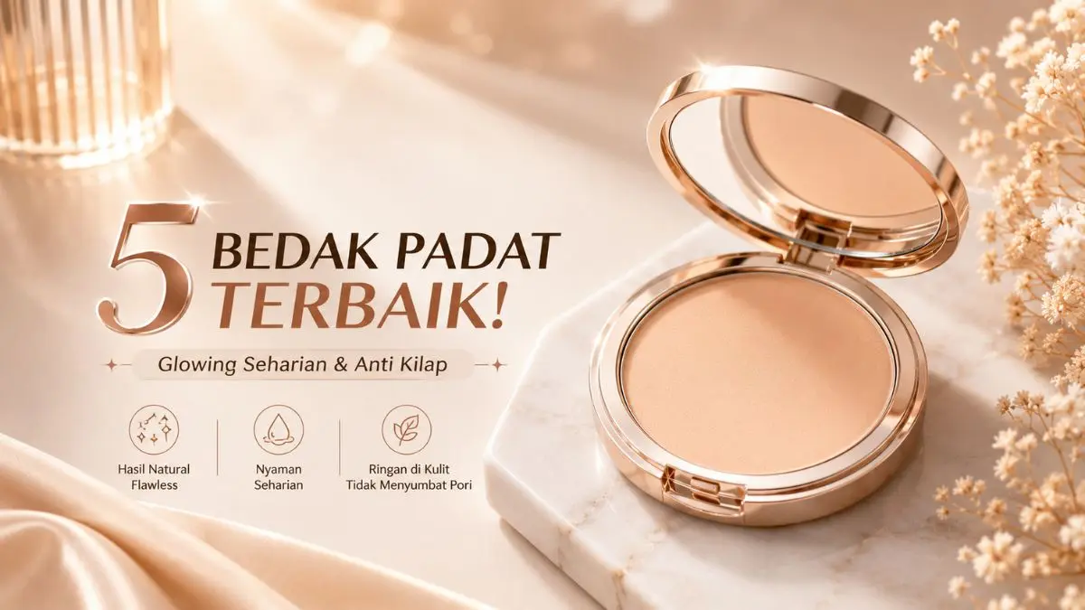5 Bedak Padat dengan SPF yang Bikin Wajah Glowing dan Bebas Kilap Seharian Bedak Padat dengan SPF