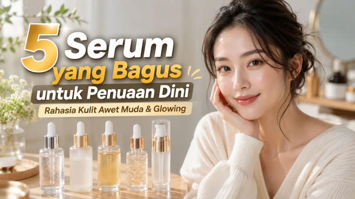 Serum yang Bagus