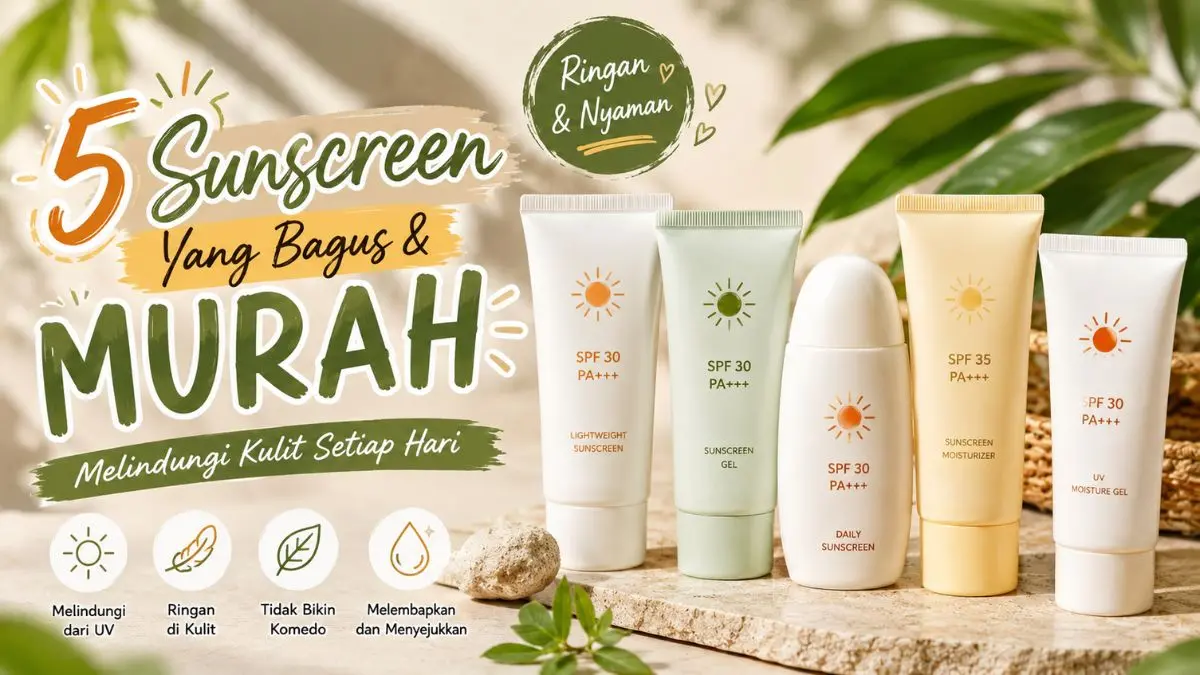 Sunscreen yang Bagus