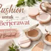 Cushion untuk Kulit Berjerawat